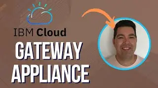 IBM Cloud Gateway Appliance