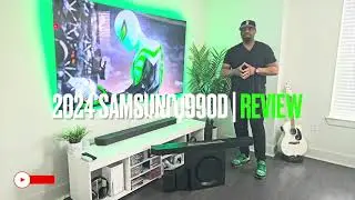 2024 SAMSUNG Q990D SOUNDBAR | REVIEW