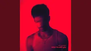 when i'm with you
