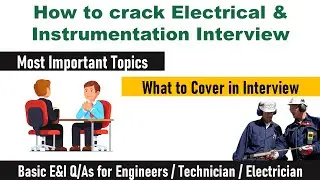 How to Crack Electrical and Instrumentation Interview | Electrical Interview QAs