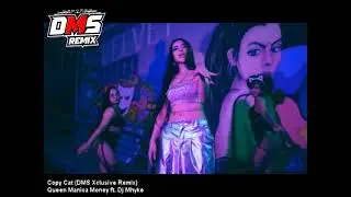 Copy Cat (DMS Xclusive Remix) - Queen Manica Money | 90BPM