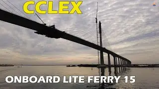 SCENIC VIEW OF CCLEX | ONBOARD LITE FERRY 15 | ICONIC BRIDGE