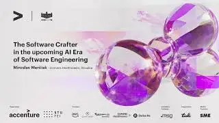 3 - The Software Crafter in the upcoming AI Era of Software Engineering - Miroslav Merciak