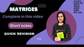 Matrix algebra in one video | lecture-11 | Mathematical physics | short notes on matrices