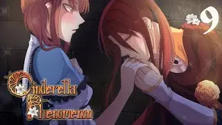 🏰Cinderella Phenomenon #9 - Karma's Route: Chapters 4 & 5 - AHHH!