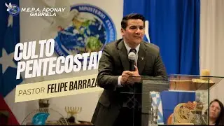 Pastor Felipe Barraza | M.E.P.A. Gabriela