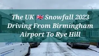 Driving Under Snow From Birmingham Airport To Rye Hill | Allesley | Birmingham Airport 🇬🇧 | Coventry