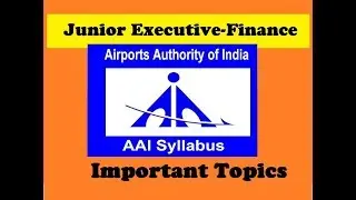AIRPORT AUTHORITY OF INDIA SYLLABUS JUNIOR EXECUTIVE FINANCE 2018