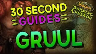 Gruul the Dragonkiller - 30 Second Guides - Gruul's Lair