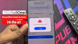 RailOne App Unauthorized Access Problem | RailOne App Login Problem | RailOne App Not Opening