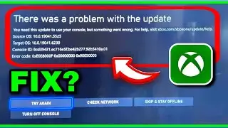 There Was A Problem With The Update Xbox One | How To Fix There Was A Problem With The Update 2025