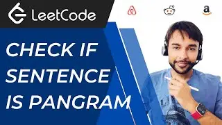 Проверьте, является ли предложение панграммой (LeetCode 1832) | Полное решение с несколькими мето...