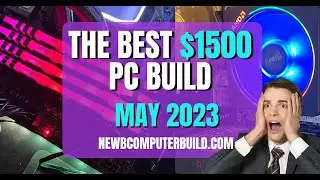 The Perfect $1500 Gaming PC Build. Updated: May 2023