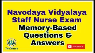 Navodaya Vidyalaya Staff Nurse Exam Memory Based Questions & Answers