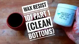 How to use Wax resist 101 part 1 (clean bottoms)