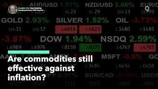 Are Commodities Still a Good Inflation Hedge?