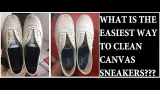 HOW TO CLEAN WHITE CANVAS SNEAKERS EASY!