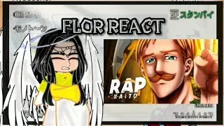 [ NANATSU NO TAIZAI ] React rap do Escanor @KaitoOFC   [ Flor ]
