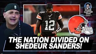 A Nation Divided on Shedeur: Will Sanders Shine in His First NFL Start? | The Craig Carton Show