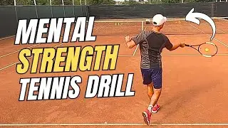 Build Mental Strength For Tennis With This Powerful Drill