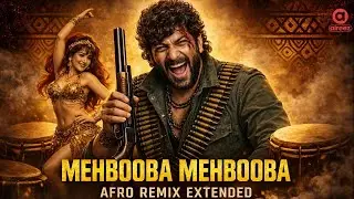 Mehbooba Mehbooba | Afro House Remix Extended | Sholay | Cinematic Afro Mix