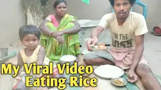 My Viral Video Eating Rice || isak munda eating || मेरा सबसे ज्यादा देखा जानेवाला विडियो