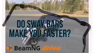 Do sway bars actually make you faster in Beam.ng Drive?!?
