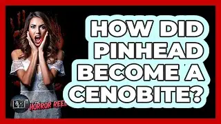 How Did Pinhead Become A Cenobite?