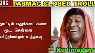 TASMAC CLOSED TROLL | MOKKA EDITZ