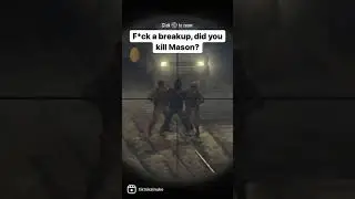 F a breakup, did you kill Mason in Black Ops 2?