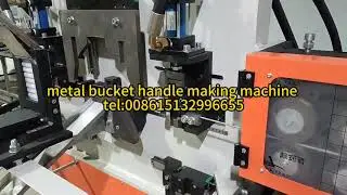 bucket handle making machine for metal handle construction bucket