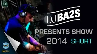DJ BA2S presents SHOW (short version)