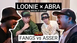 LOONIE &times; ABRA | BREAK IT DOWN: Rap Battle Review E286 | FLIPTOP: ASSER vs FANGS