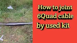 6-Quad Cable Joint Part-I //How to joint a 6-Quad cable joint used heat shrink joint kit