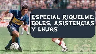 Especial Riquelme goles, asistencias y lujos