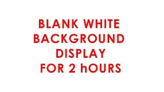 White Background 2 Hours or 120 Minutes Screen Time Display