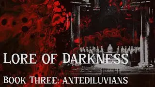 Who Created the Vampire Clans? | Lore of Darkness Book Three: Antediluvians | Vampire The Masquerade