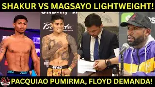 Magsayo vs Shakur | Pacquiao LALABAN pumirma ng kontrata | Mayweather nag HAHABOL ng Pera