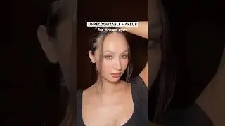 Unrecognizable makeup - a great tutorial for brown eyes 🤎