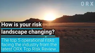 ORX Top risk review 2020: How is your operational risk landscape changing?