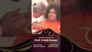 Heartfelt Loving Tribute to Prof Anil Kumar Kamaraju | Translator of the Divine