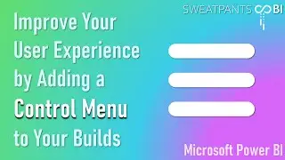 Improve the User Experience of Your Power BI Reports by Adding a Web-Like Control Menu