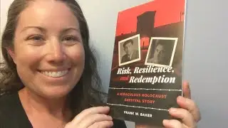 Book Review: Risk, Resilience, and Redemption: A Miraculous Holocaust Survival Story 