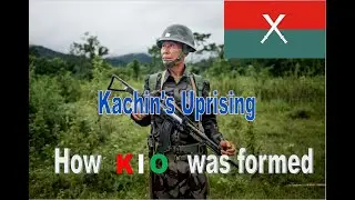 Kachin's Uprising, How KIO was formed
