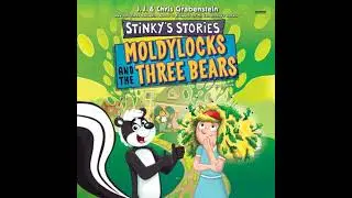 Stinky's Stories #4: Moldylocks and The Three Bears - Chris Grabenstein