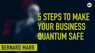Quantum-Proof Your Business! | 5 Essential Steps to Beat the Quantum Threat
