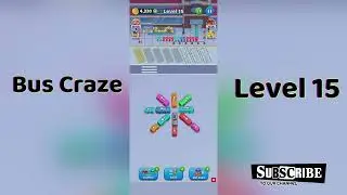 Bus Craze Level 15 Walkthrough 🚌 | Step-by-Step Puzzle Guide | Go Answer