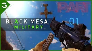 Let's Play Black Mesa Military Part 01. Clean Up Crew