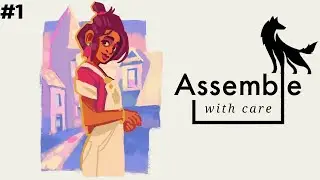 Assemble with Care #1 || ПЕРВОЕ ЗНАКОМСТВО: ИНДИ-ШЕДЕВР