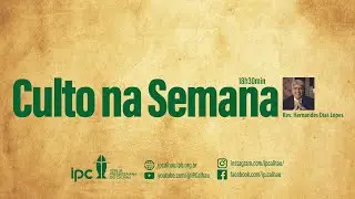 CULTO NA SEMANA - 30/01/2026